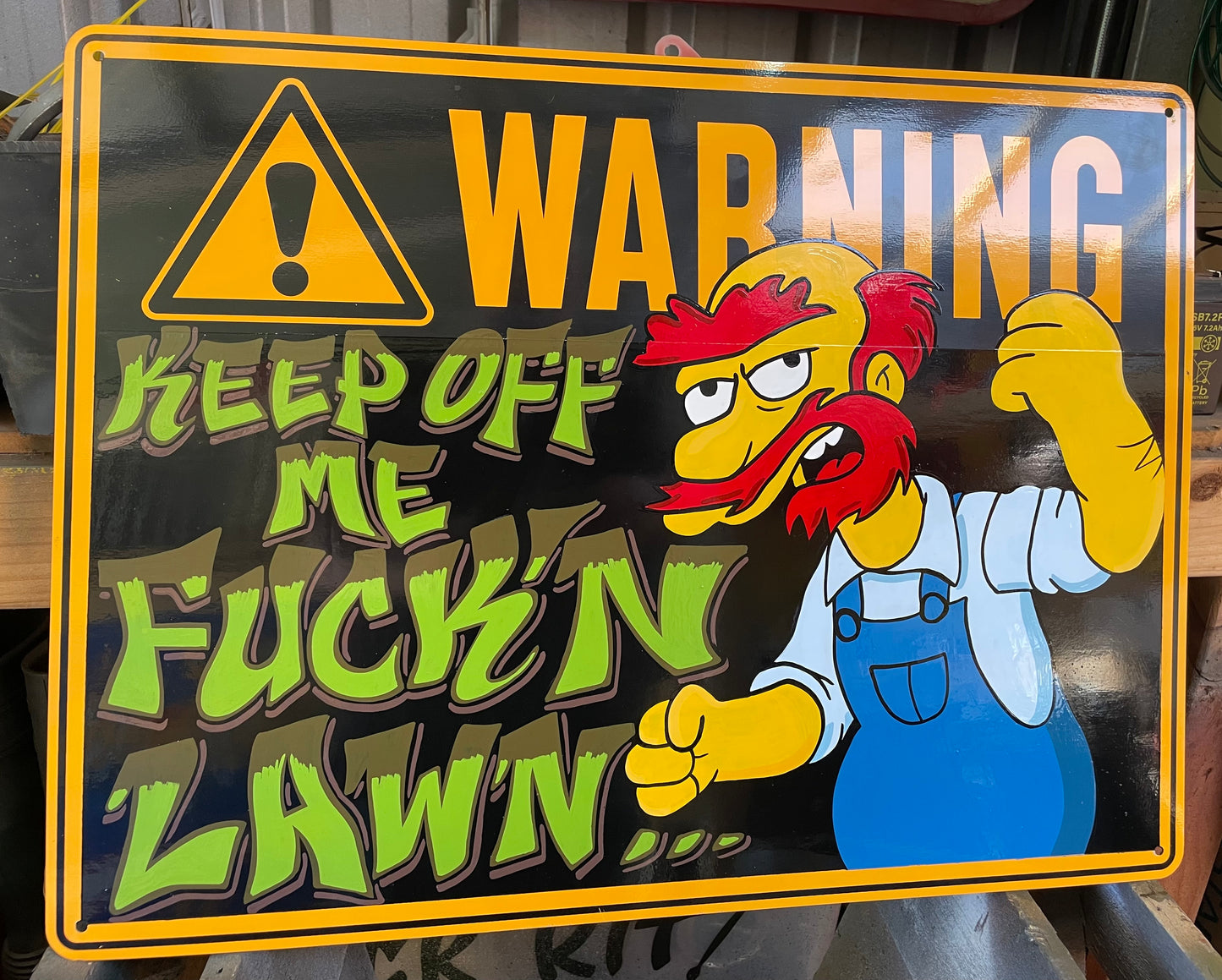Warning (Keep off me F$ckn Lawn)