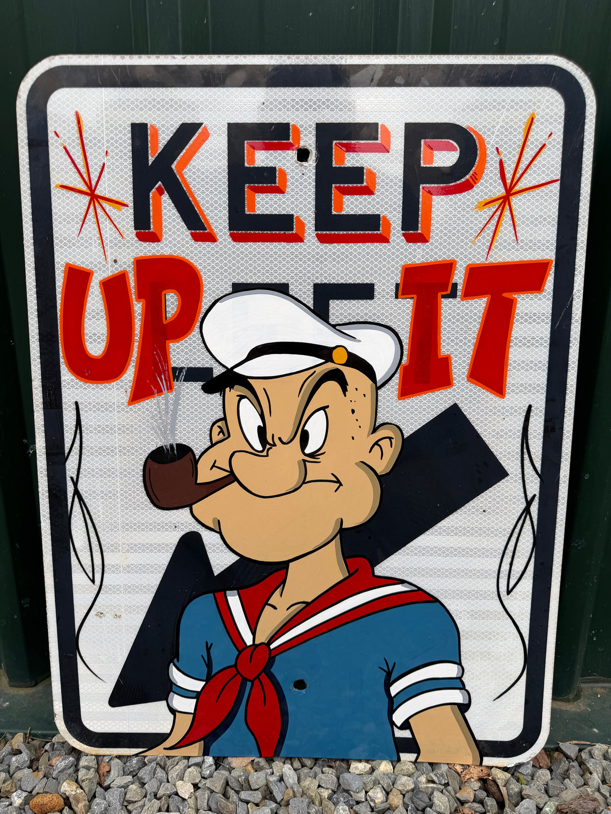 Keep Up It Sign