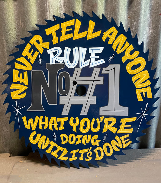 Never Tell Anyone What You’re Doing Until It’s Done.