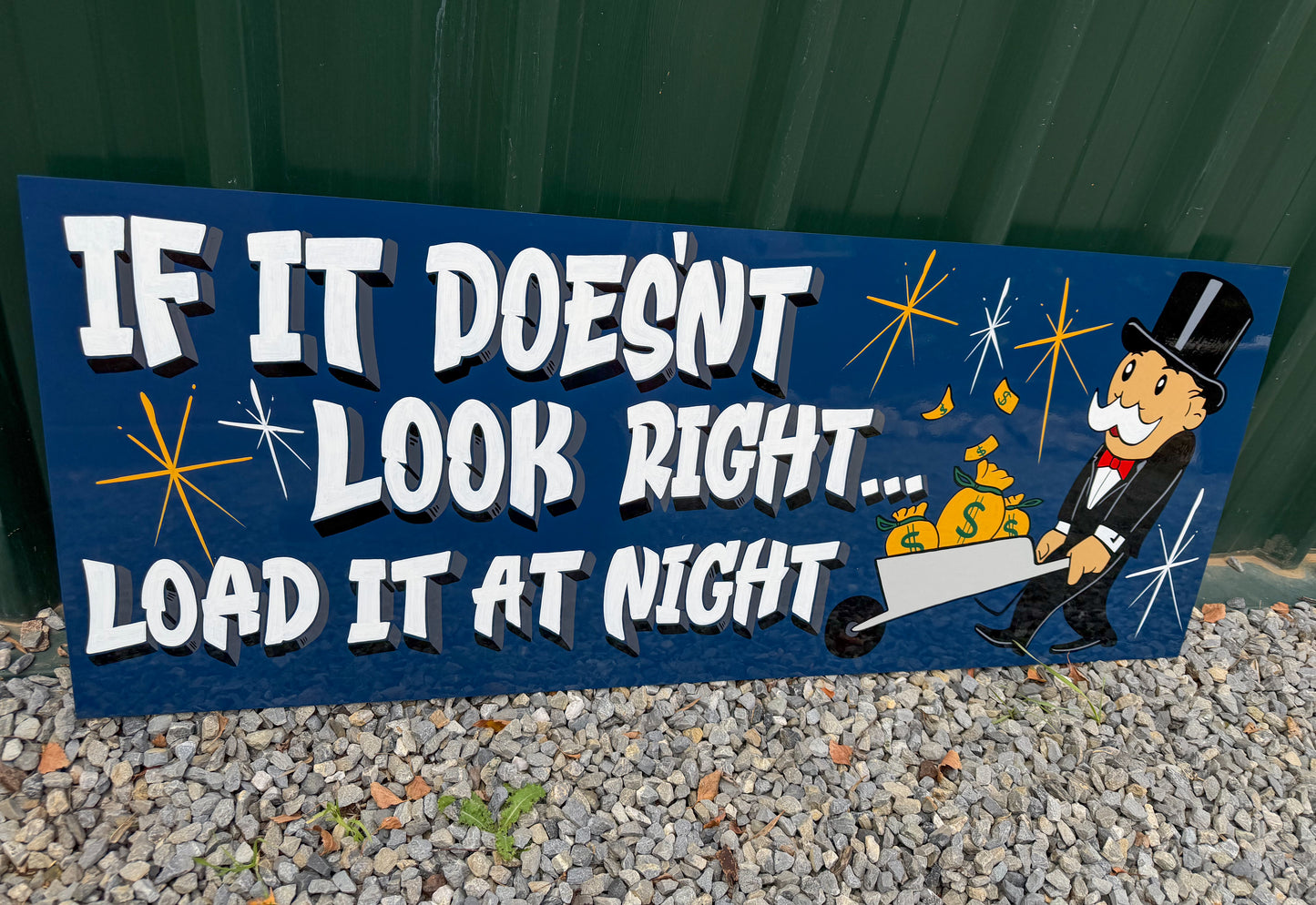 If it doesn’t look right… Load it night.