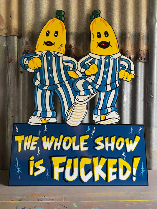 The whole show is f%cked.
