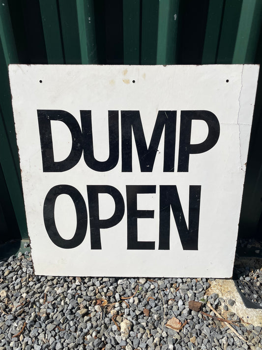Dump Open hand painted sign