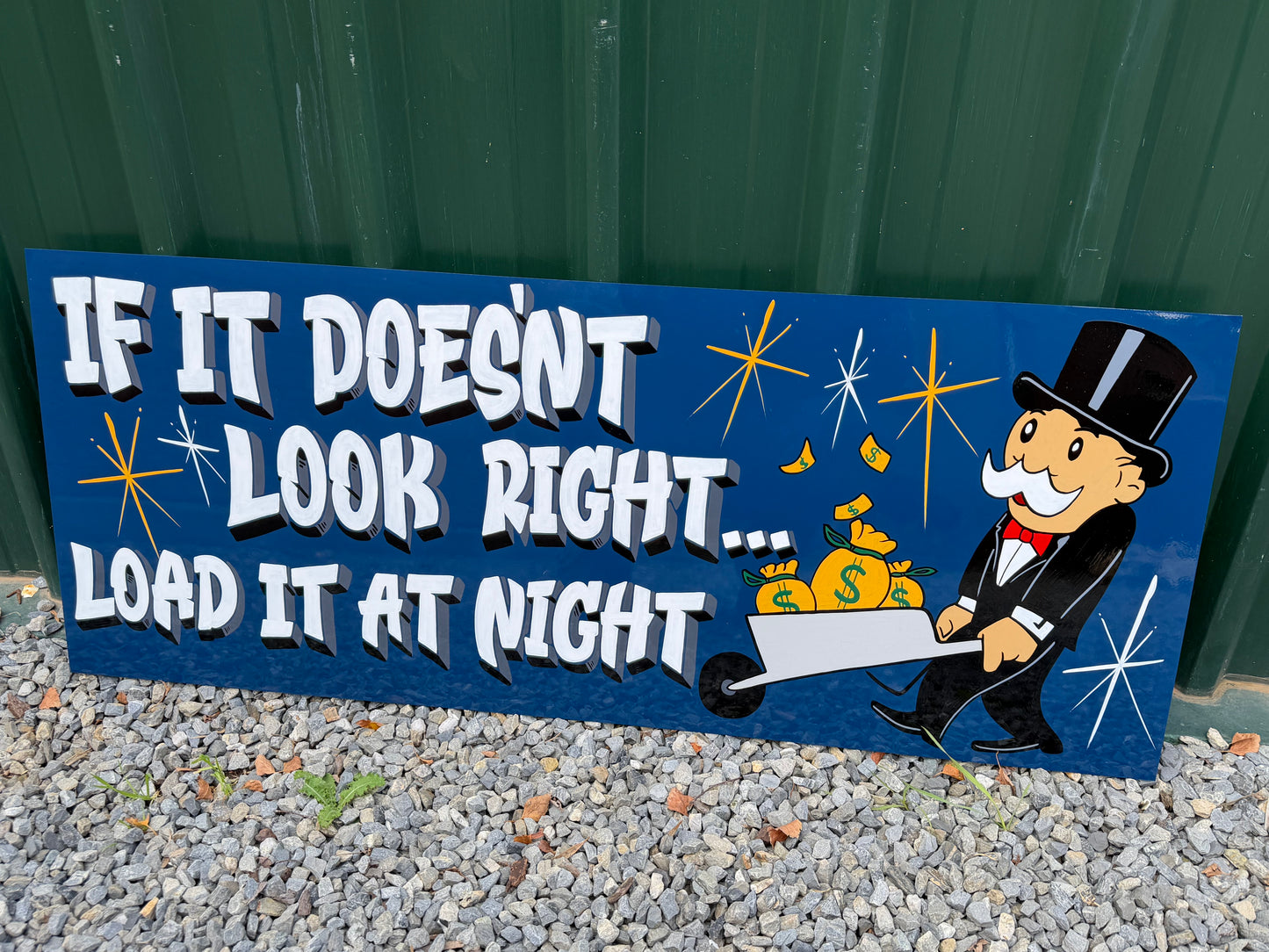 If it doesn’t look right… Load it night.